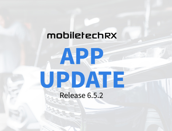 What’s new with Mobile Tech RX: Version 6.5.29 Release Notes