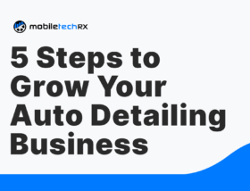 5 Steps to Grow Your Auto Detailing Business
