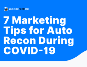 7 Marketing Tips for Auto Recon During COVID-19