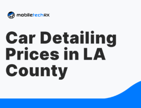 Car Detailing Prices in LA County