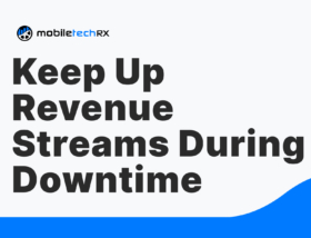 Creative Ways to Keep Up Revenue Streams During Downtime