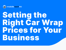 Setting the Right Car Wrap Prices for Your Business