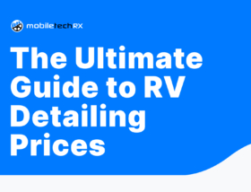 The Ultimate Guide to RV Detailing Prices